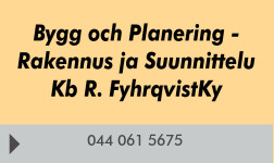 Bygg och Planering - Rakennus ja Suunnittelu Kb R. FyhrqvistKy logo